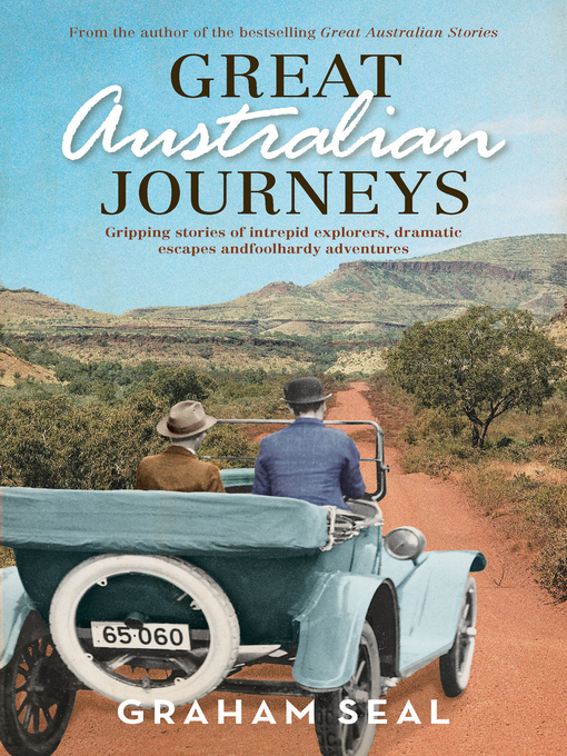 Title details for Great Australian Journeys by Graham Seal - Wait list